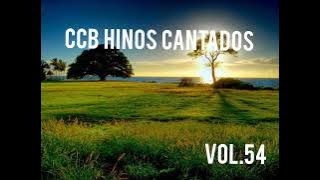 Hinos CCB Cantados - Coletânea de belos hinos Vol.54 #hinosccb #ccbhinos