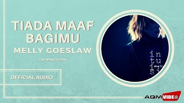 Melly Goeslaw  - Tiada Maaf Bagimu | Official Audio
