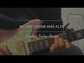 No Hay Lugar Mas Alto || Guitar Intro
