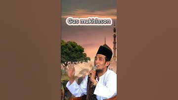 ALLAH YANG SEJATI💥KH.MUKHLASON ROSYID #gusmukhlason #tauhid #hakikat #shorts