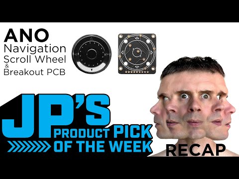JP’s Product Pick of the Week 5/24/22 ANO Nav/Scroll Wheel + PCB RECAP @adafruit @johnedgarpark