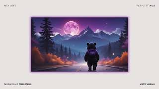 🎧 Midnight Musings | chill lofi beats for study, work and relax. ')