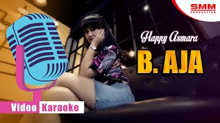 Happy Asmara - B Aja {Biasa Aja} ( KARAOKE)