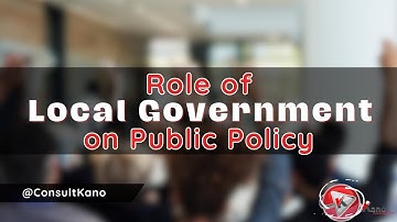 Local Government Policy-Making Process | How Local Government Shapes Public Policy and Affect You