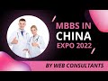 Study MBBS in China Expo 2022 is being held by Web Consultants in Islamabad, Multan, Peshawar & Swat