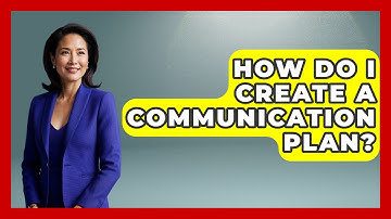 How Do I Create A Communication Plan? - The Time Management Pro