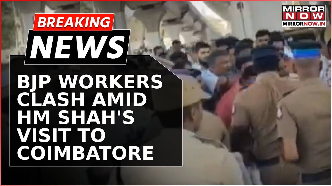 Breaking News: BJP Workers-Police Clash In Coimbatore Ahead Of HM Amit Shah's Visit