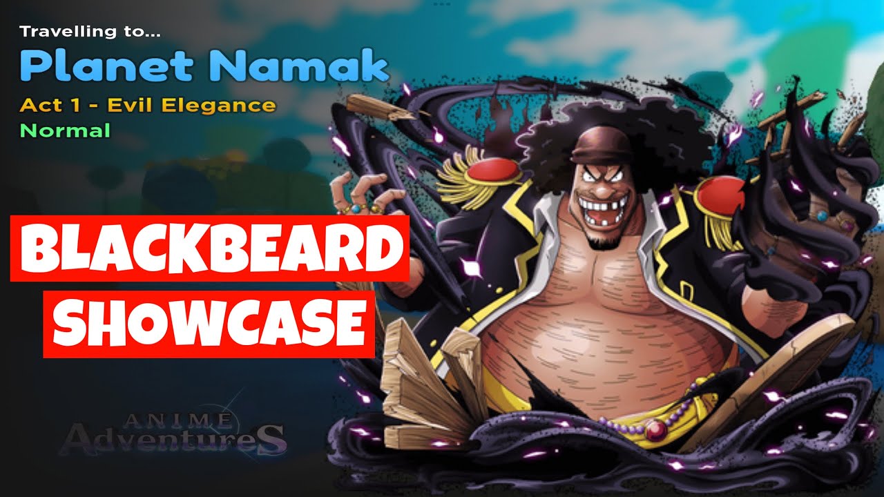 Anime Adventures New BlackbeardBlackhair Legendary Showcase  YouTube