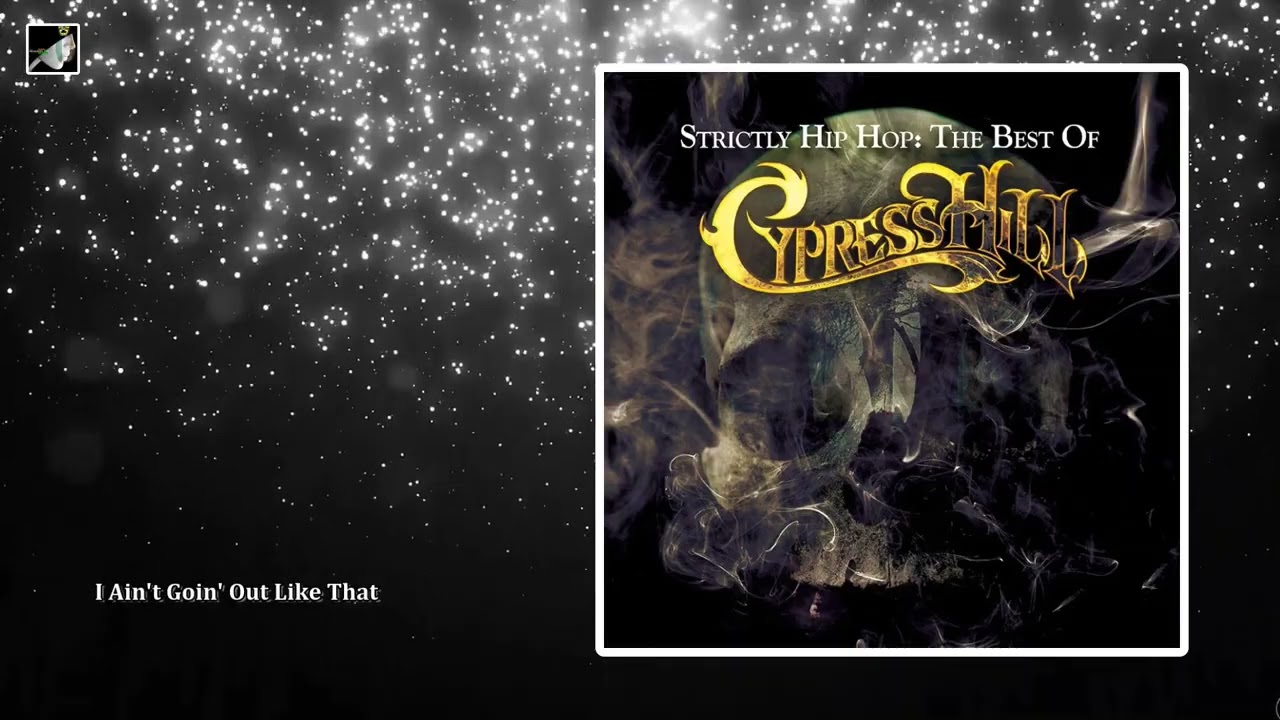 I Ain't Goin' Out Like That by Cypress Hill - YouTube