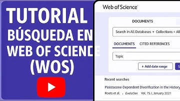 Tutorial: Búsqueda en Web of Science (WoS)