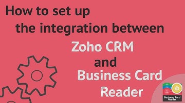 How to set up the integration between Zoho CRM and Business Card Reader