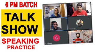 6 PM BATCH || TALK SHOW || SPEAKING PROGRAM || #englishwithchandan