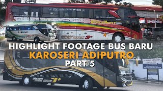 Highlight Footage Bus Baru Karoseri Adiputro Jetbus 3 Part 5