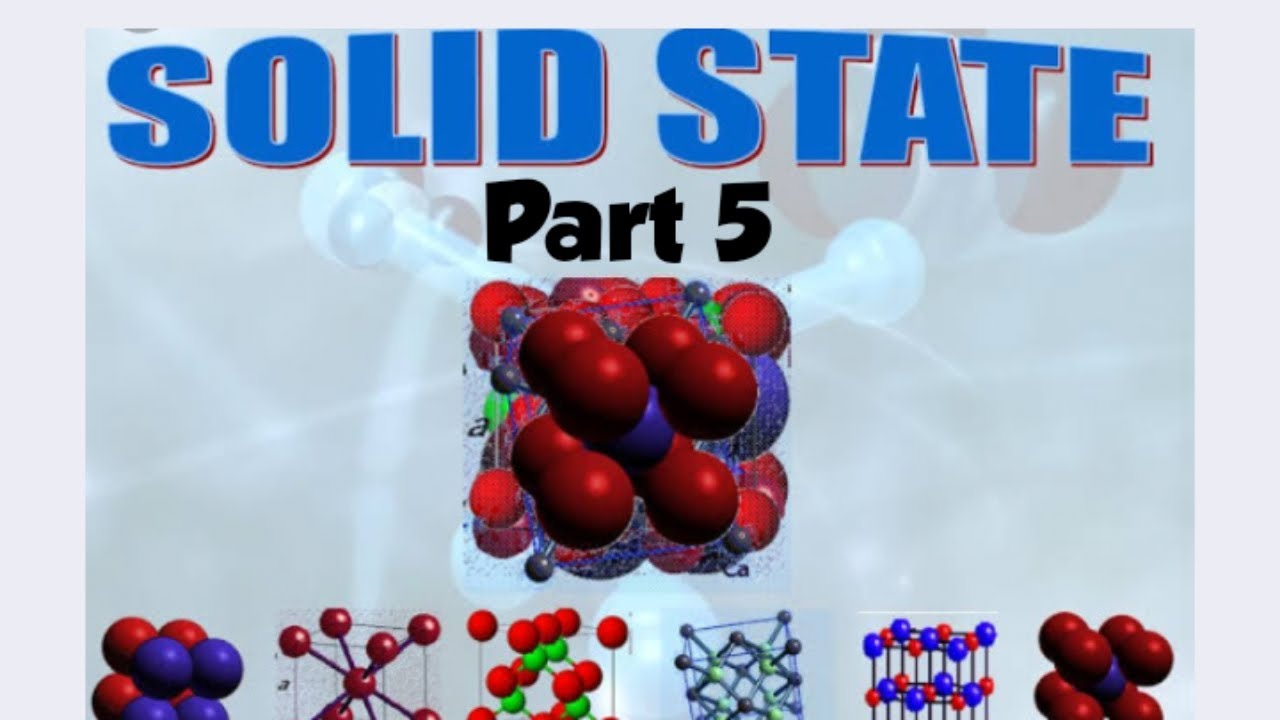THE SOLID STATE|| PART 5 || CHAPTER 1 || PLUS TWO CHEMISTRY || - YouTube