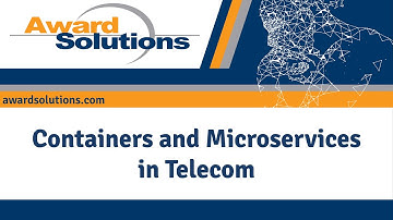 Containers and Microservices in Telecom | 5G Training Course | Award Solutions