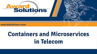 Containers and Microservices in Telecom | 5G Training Course | Award Solutions