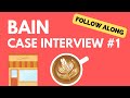 Bain Case Interview Practice: Coffee Shop Startup