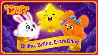 Brilha Brilha Estrelinha Musica De Ninar Bebe Dormir E Acalmar Versão Especial Pompolinos
