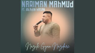 Nazile Gyan Nazdare (feat. Aladin Hasan)