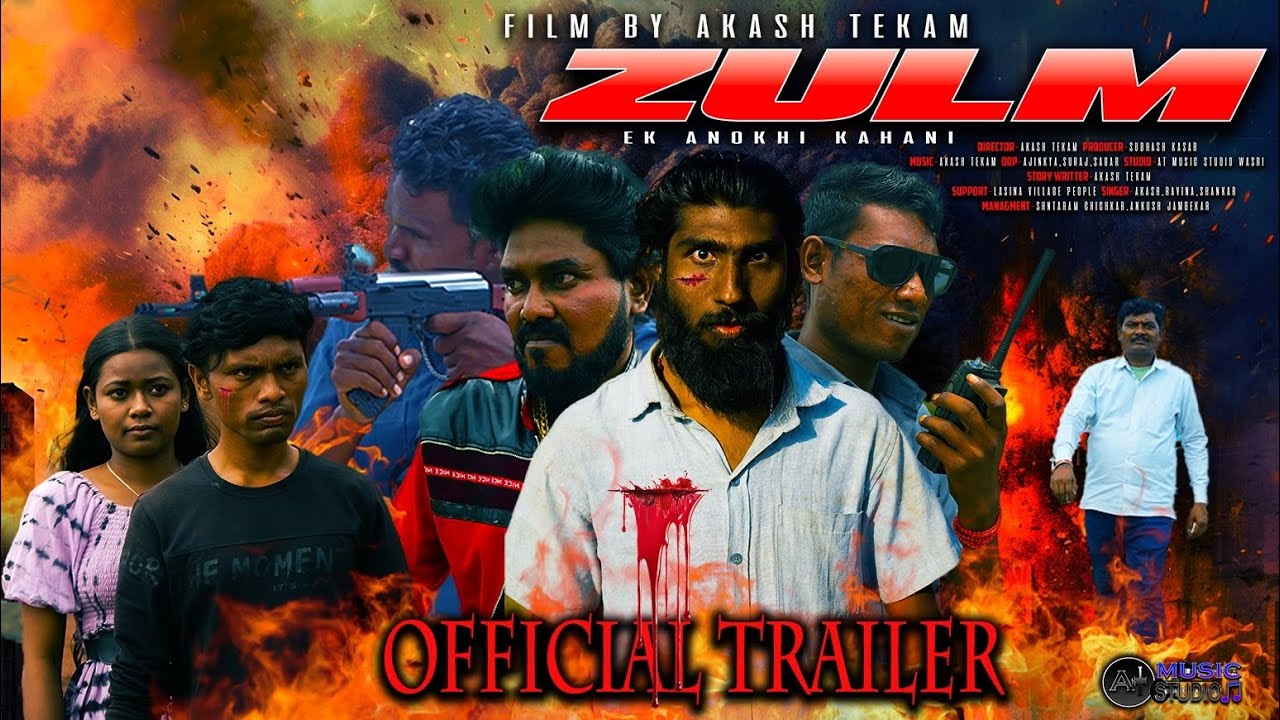 𝐙𝐔𝐋𝐌_ 𝐄𝐊 𝐀𝐍𝐎𝐊𝐇𝐈 𝐊𝐀𝐇𝐀𝐍𝐈 || 𝐎𝐅𝐅𝐈𝐂𝐈𝐀𝐋 𝐓𝐑𝐀𝐈𝐋𝐄𝐑 || 𝐃𝐈𝐑𝐄𝐂𝐓𝐎𝐑 _ 𝐀𝐊𝐀𝐒𝐇 𝐓𝐄𝐊𝐀𝐌 || 𝐏𝐑𝐎𝐃𝐔𝐂𝐄𝐑 _ 𝐒𝐔𝐁𝐇𝐀𝐒𝐇 𝐊𝐀𝐒𝐀𝐑 ||