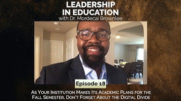 The Digital Divide in the COVID-Era of Higher Education (Episode 18)