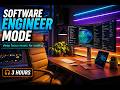 SOFTWARE ENGINEER MODE • Coding Focus Music • 3 Hours