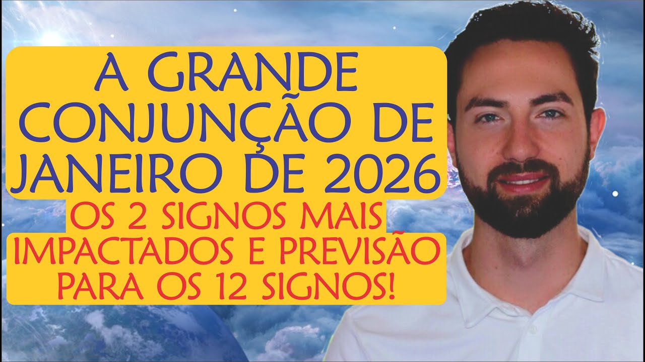 ⚠️ Previsão: Os 2 SIGNOS mais IMPACTADOS em Janeiro de 2026 ...