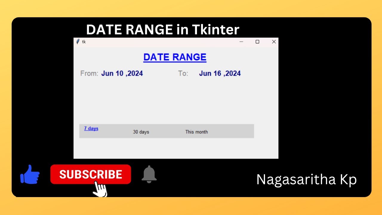 PROJECT : DATE RANGE program in Tkinter Python - YouTube