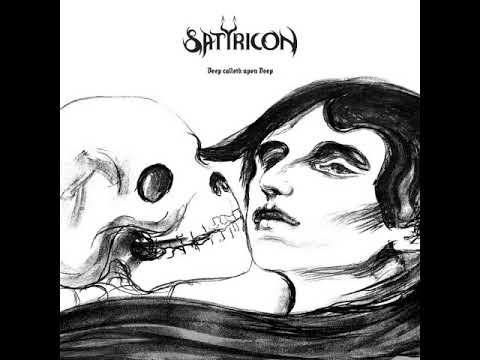 Satyricon Deep Calleth Upon Deep Full Album 2017