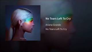 Video thumbnail of "Ariana Grande - No Tears Left To Cry (Slowed Down)"