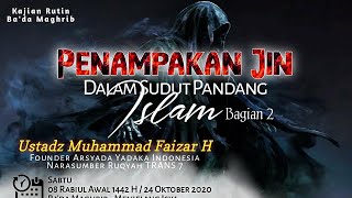 Penampakan Jin Dalam Pandangan Islam # 2 | Ustadz Muhammad Faizar