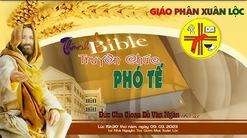 Chúc Mừng và Giới Thiệu 22 Tân Phó Tế GIÁO PHẬN XUÂN LỘC .