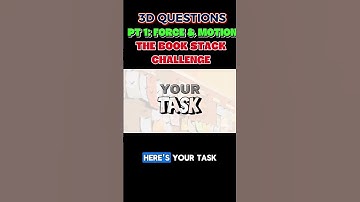 PART 1:  Understanding Force & Motion: The Book Stack Challenge | 3-D Questions from STEAMspirations