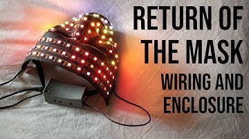 Arduino powered LED Mask with FastLED [Part 2] - Enclosure and wiring