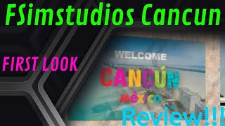 X Plane 11 Live Fsimstudios Cancun First Look