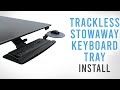 Trackless Stowaway Keyboard Tray