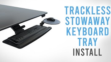 Trackless Stowaway Keyboard Tray