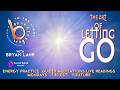 B in the Light - Episode 26. The Art of Letting Go