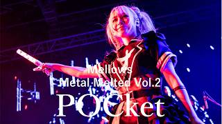 This is Cute Metal 「POCket」/ Mellows -official live movie-2025.6