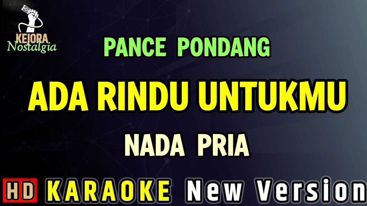 ADA RINDU UNTUKMU - Pance Pondang // KARAOKE NADA PRIA