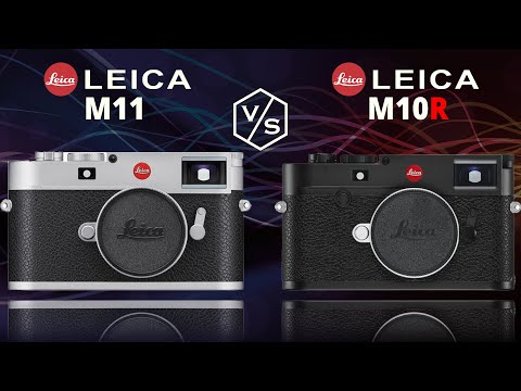 LEICA M11 vs LEICA M10 R