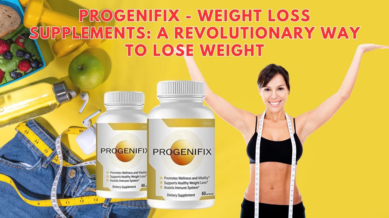 Achieve Your Weight Loss Goals with Progenifix | Natural Weight Loss Supplement