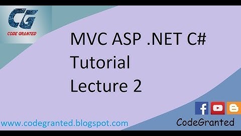 MVC ASP .NET (C#) Web Application Tutorial with SQL Server Lecture 2