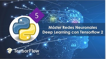 🚀 Redes Neuronales - Deep Learning con Tensorflow 2 - (+Cupón descuento en descripción)