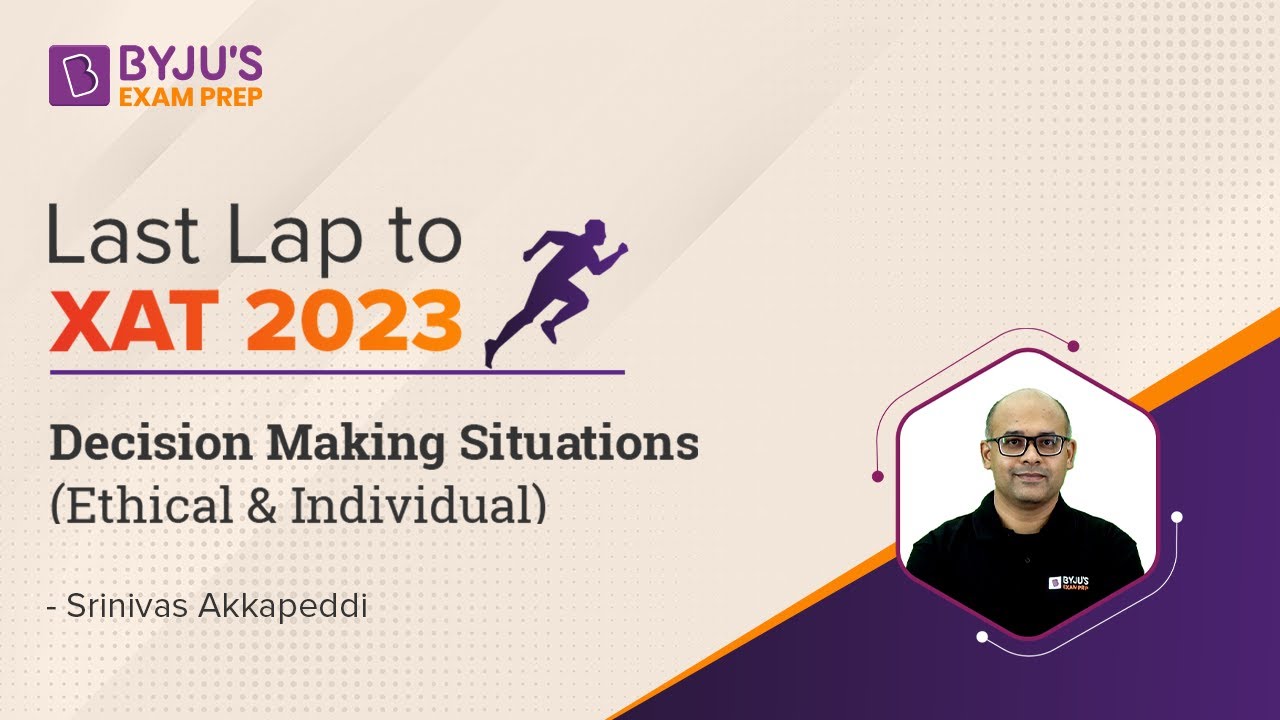 XAT 2023 | XAT Decision Making Situations (Ethical & Individual) | XAT ...