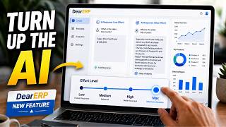 New Feature in DearERP: Control AI Speed vs Accuracy with Effort Levels