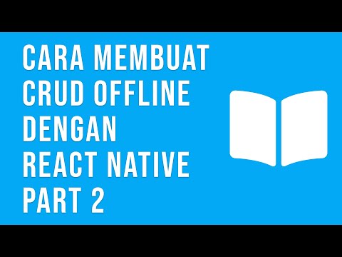 Tutorial CRUD Offline dengan React Native READ Part 2