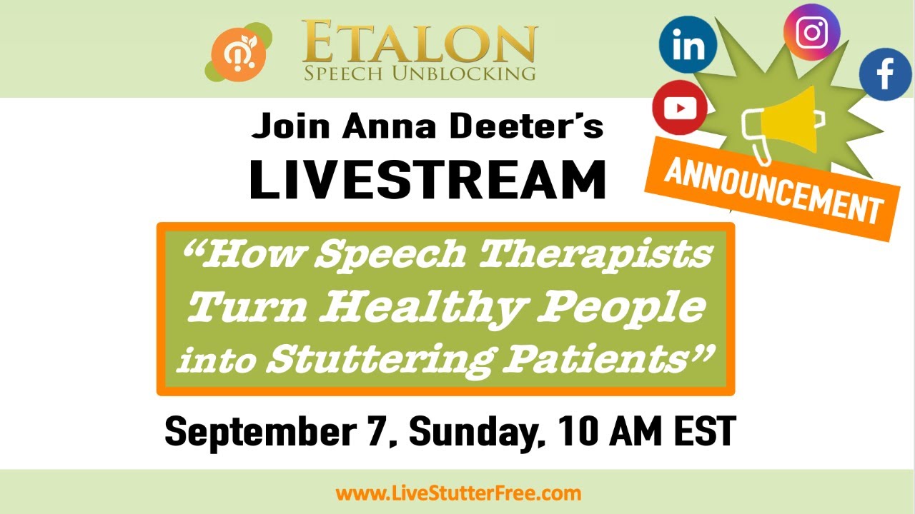 HOW SPEECH THERAPISTS TURN HEALTHY PEOPLE INTO STUTTERING PATIENTS