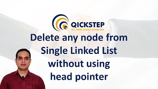 Deleting any node from Single Linked List without using head pointer.