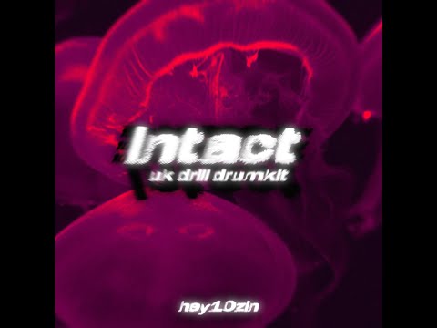 [250+] - "INTACT" UK/NY DRILL DRUMKIT 2024 [Hey10zin]
